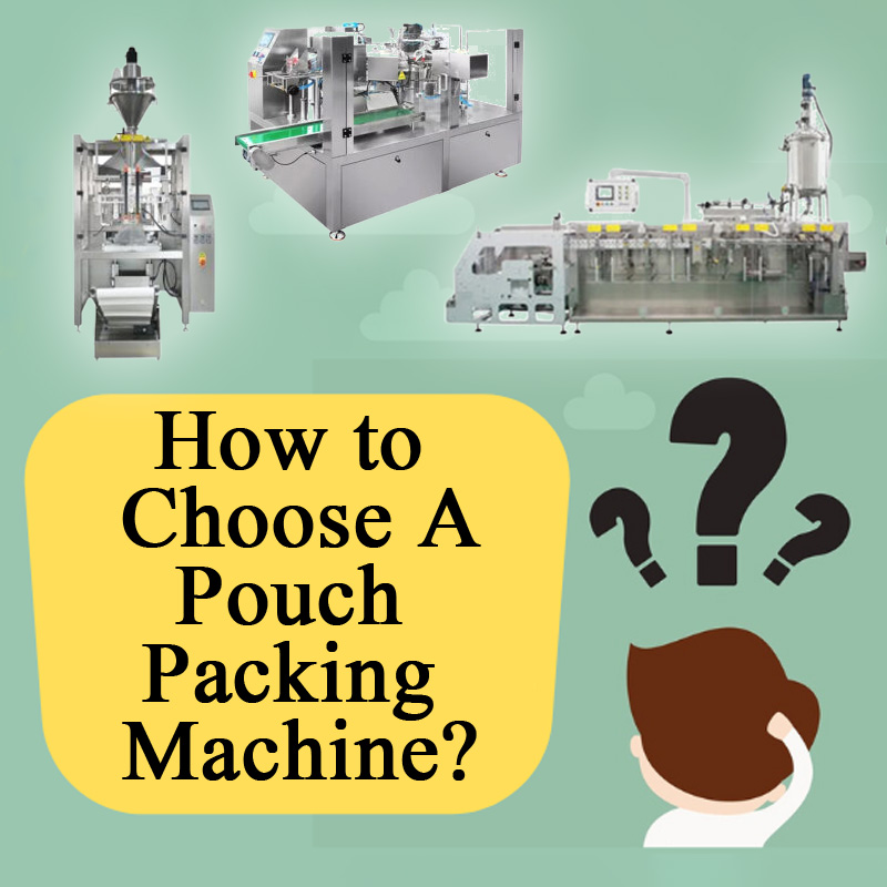 Hvordan vælger man en posepakkemaskine?